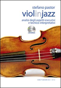 Violinjazz. Analisi degli aspetti esecutivi e tecnico-interpretativi