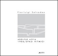 Adolphe Appia. 1906 Spazi ritmici