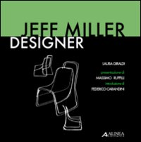 Jeff Miller designer. Ediz. italiana e inglese
