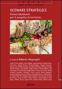 Scenari strategici: visioni identitarie per il progetto di territorio