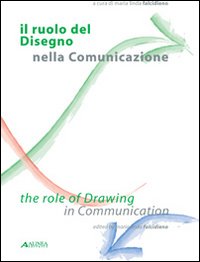 Il ruolo del disegno nella comunicazione-The role of drawing in communication
