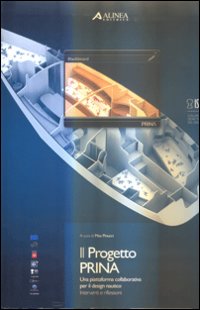 Il progetto Prina. Una piattaforma collaborativa per il design nautico. Interventi e riflessioni