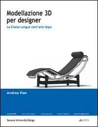 Modellazione 3D per designer: la chaise longue cent'anni dopo
