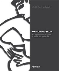 Officiamuseum. The regional museum system of design and applied arts