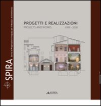 SPIRA. Progetti e realizzazioni