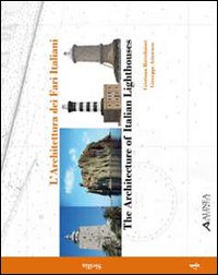 L'architettura dei fari italiani. Ediz. italiana e inglese. Vol. 4: Sicilia
