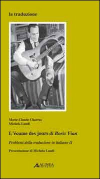 L'ècume des jours di Boris Vian