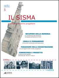 Il sisma. Ricordare, prevenire, progettare. (Atti ARTEC)