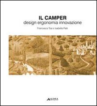 Camper. Design, ergonomia, innovazione