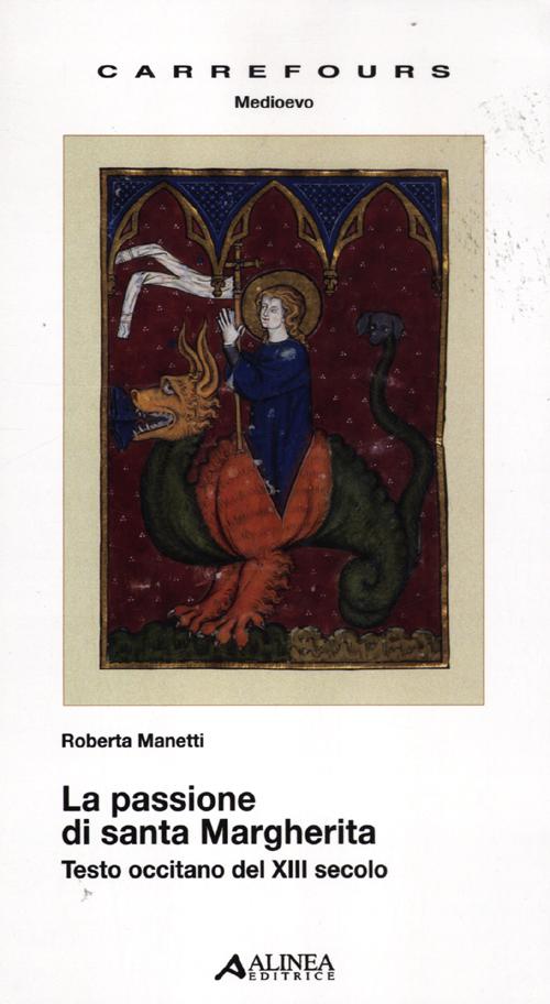 La passione di santa Margherita. Testo a fronte