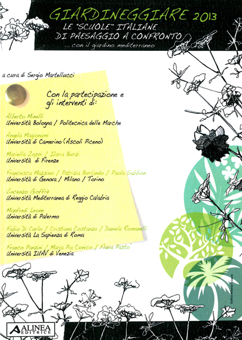 Giardineggiare 2013. Le «scuole» italiane di paesaggio a confronto... con il giardino mediterraneo