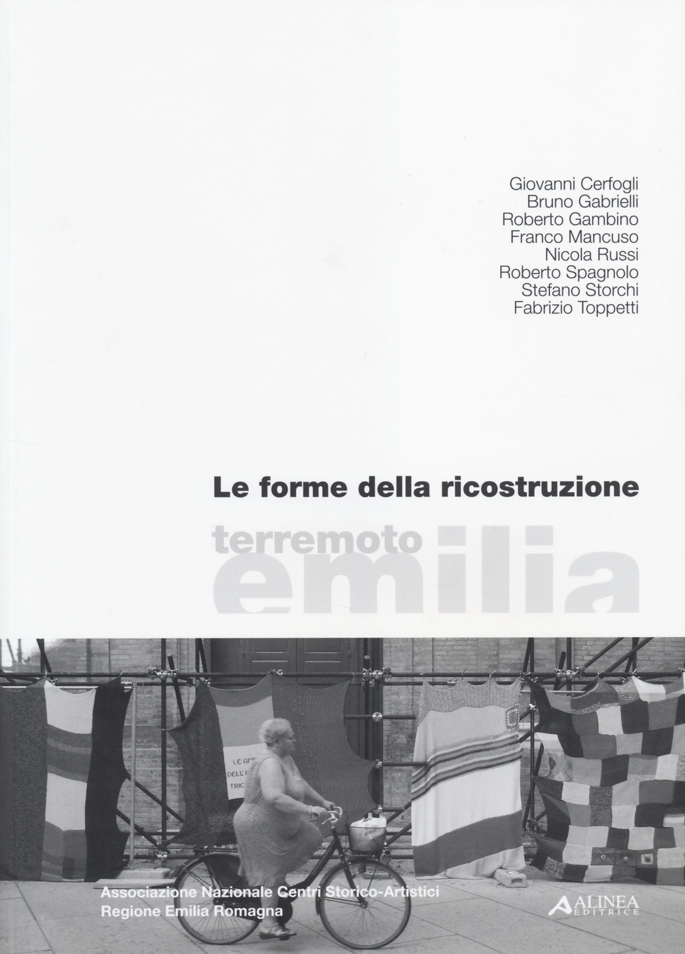 Le forme della ricostruzione. Terremoto Emilia