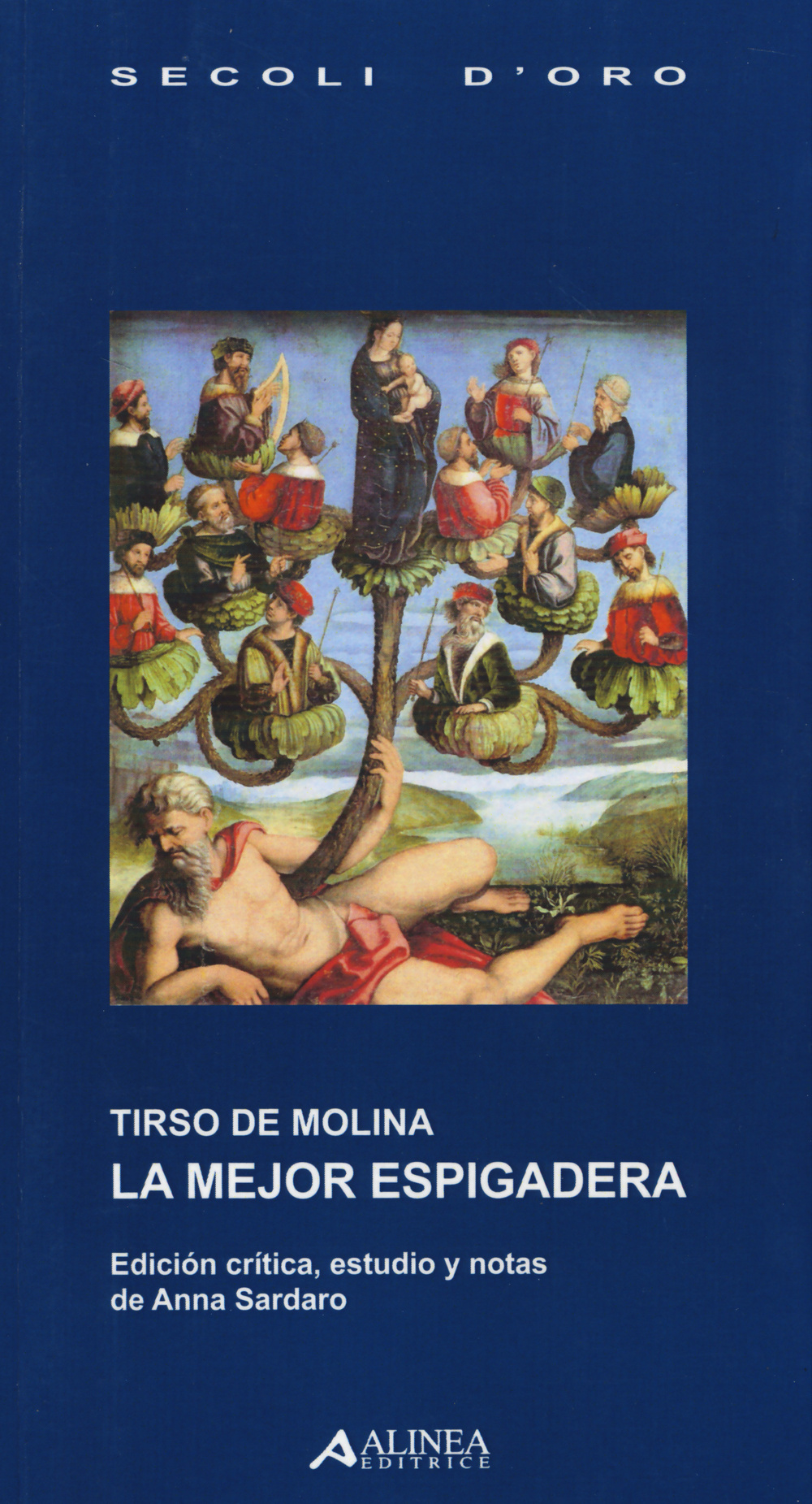 Tirso De Molina. La mejor espigadera