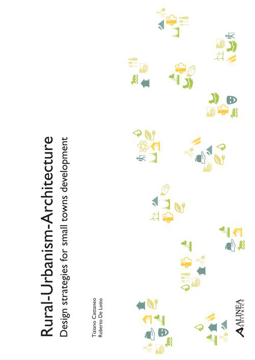 Rural-urbanism-architecture. Design strategies for small towns development
