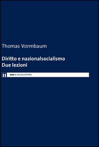 Diritto e nazionalsocialismo. Due lezioni