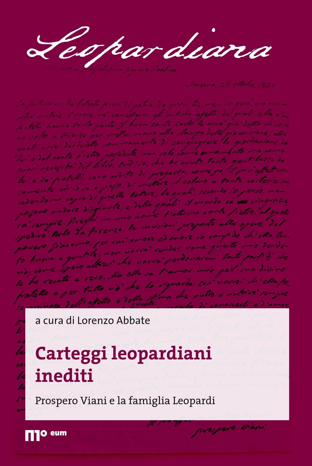 Carteggi leopardiani inediti. Prospero Viani e la famiglia Leopardi