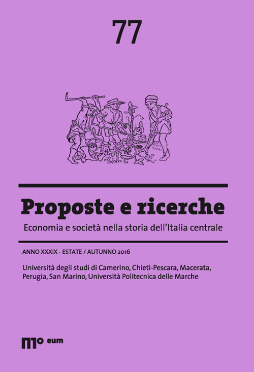 Proposte e ricerche. Economia e società nella storia dell'Italia centrale. Vol. 77: Estate/autunno