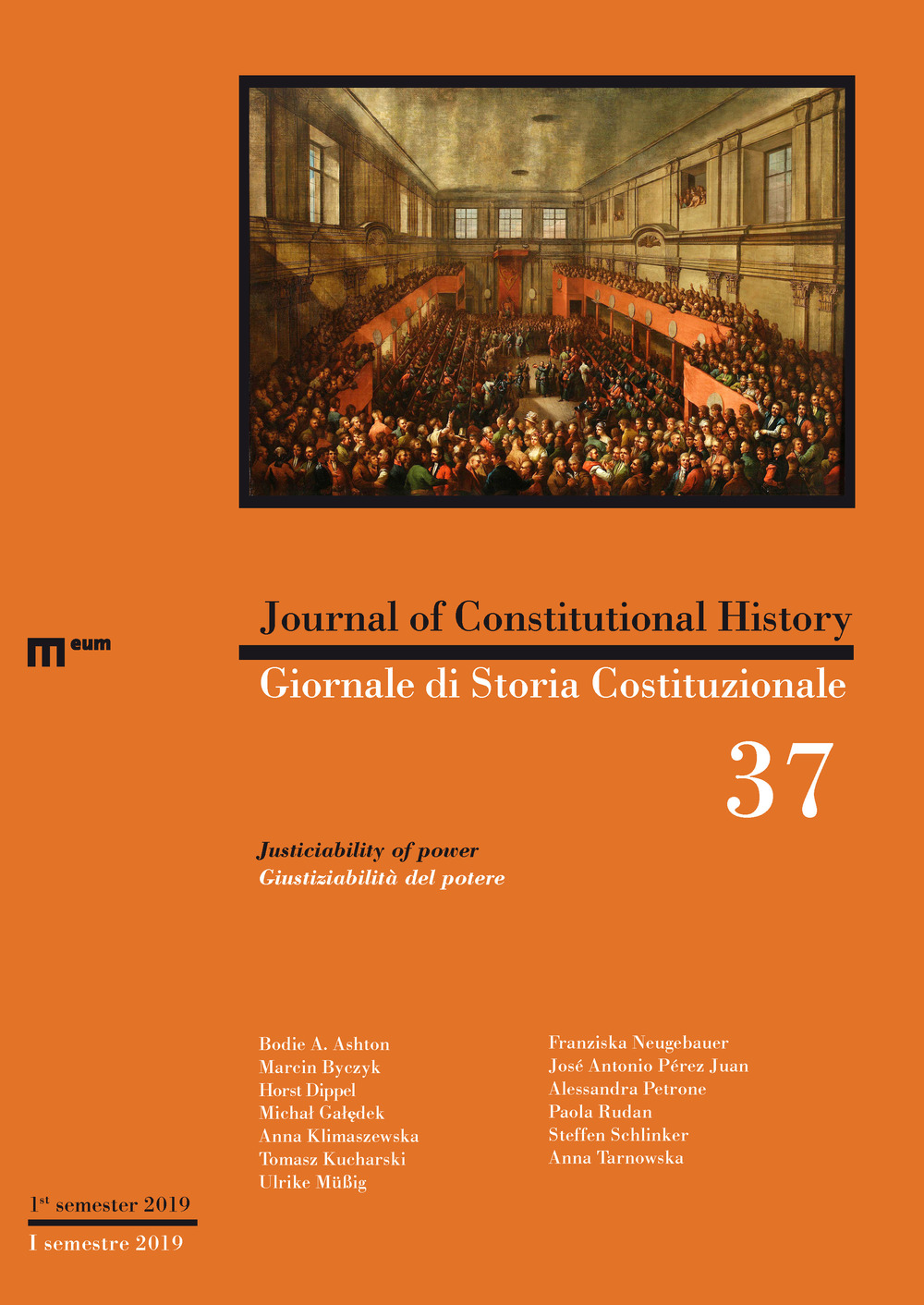 Giornale di storia Costituzionale-Journal of Constitutional history. Vol. 37: Justiciability of power/Giustiziabilità del potere