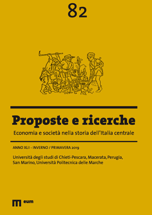 Proposte e ricerche. Economia e società nella storia dell'Italia centrale. Vol. 82: Inverno/primavera
