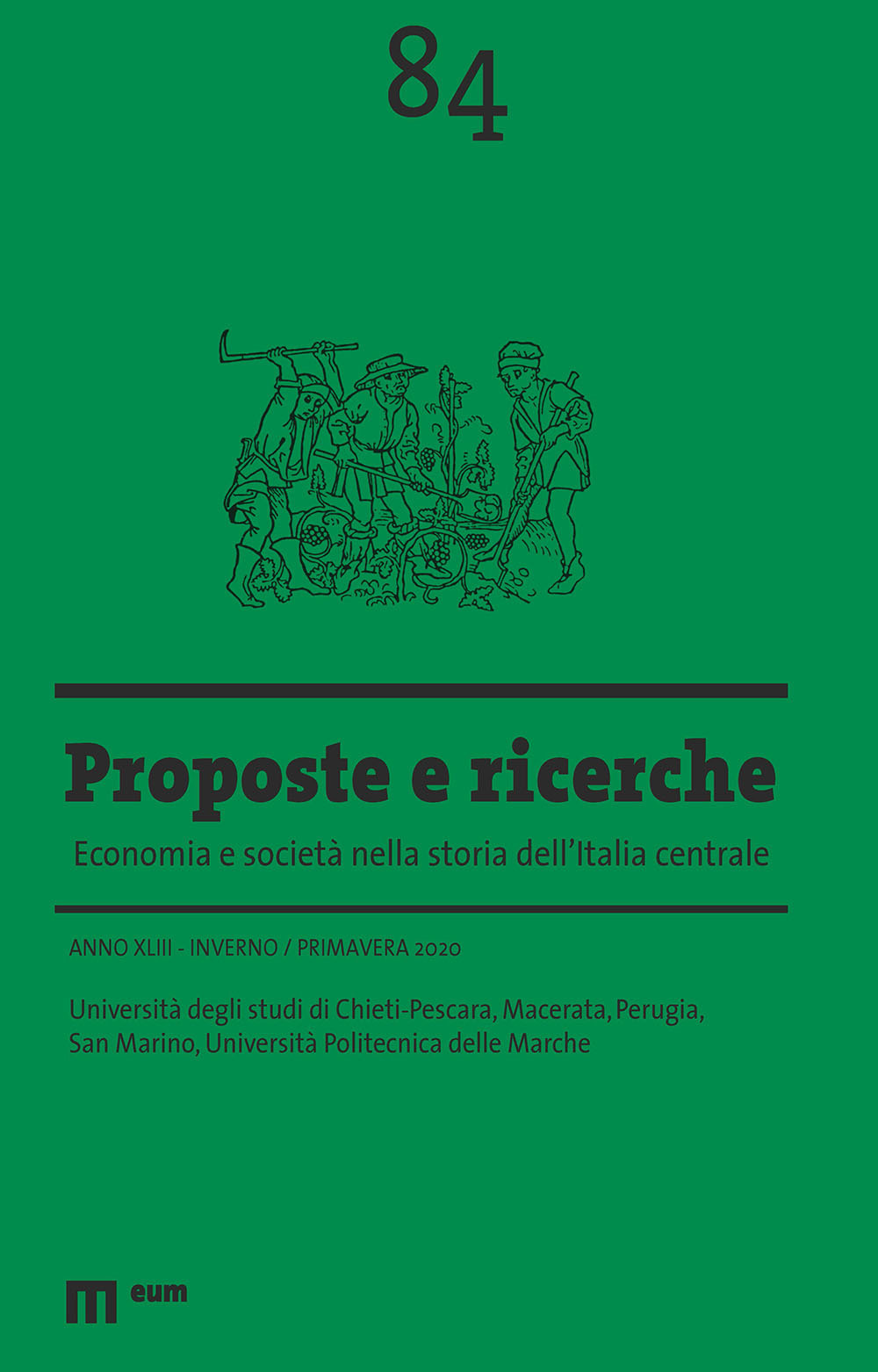 Proposte e ricerche. Economia e società nella storia dell'Italia centrale. Vol. 84: Inverno/primavera