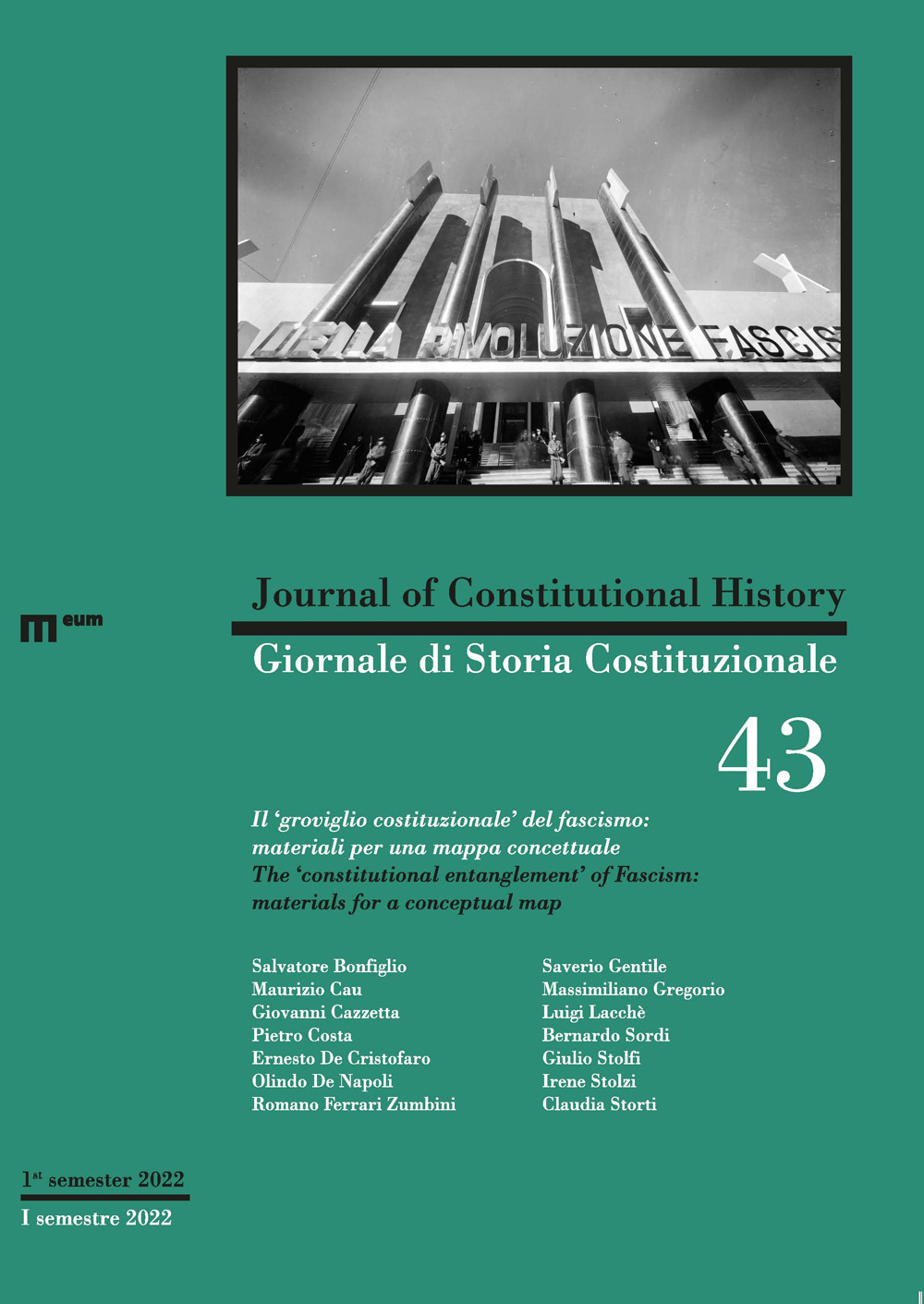 Giornale di storia Costituzionale-Journal of Constitutional history. Vol. 43: Il "groviglio costituzionale" del fascismo: materiali per una mappa concettuale-The "consitutional entanglement" of Fascismo: Materials for a conceptual map