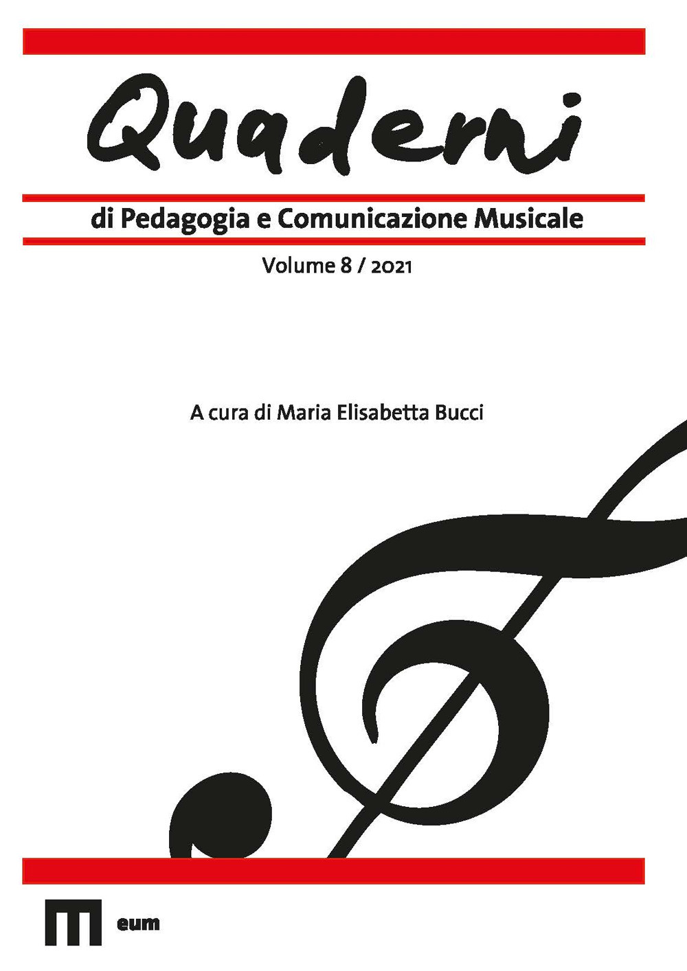 Quaderni di pedagogia e comunicazione musicale. Vol. 8