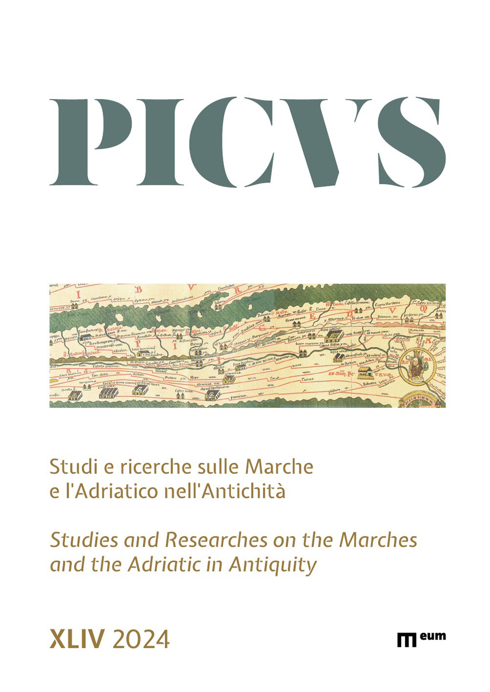 Picvs. Studi e ricerche sulle Marche e l'Adriatico nell'antichità. Vol. 44