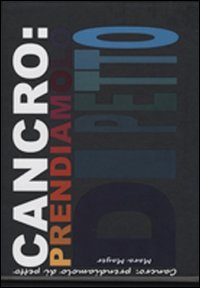 Cancro: prendiamolo di petto