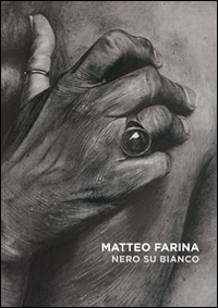 Matteo Farina. Nero su bianco