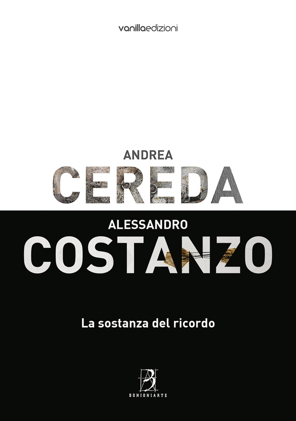 Andrea Cereda, Alessandro Costanzo. La sostanza del ricordo. Catalogo della mostra (Reggio Emilia, 8 giugno-8 luglio 2018)