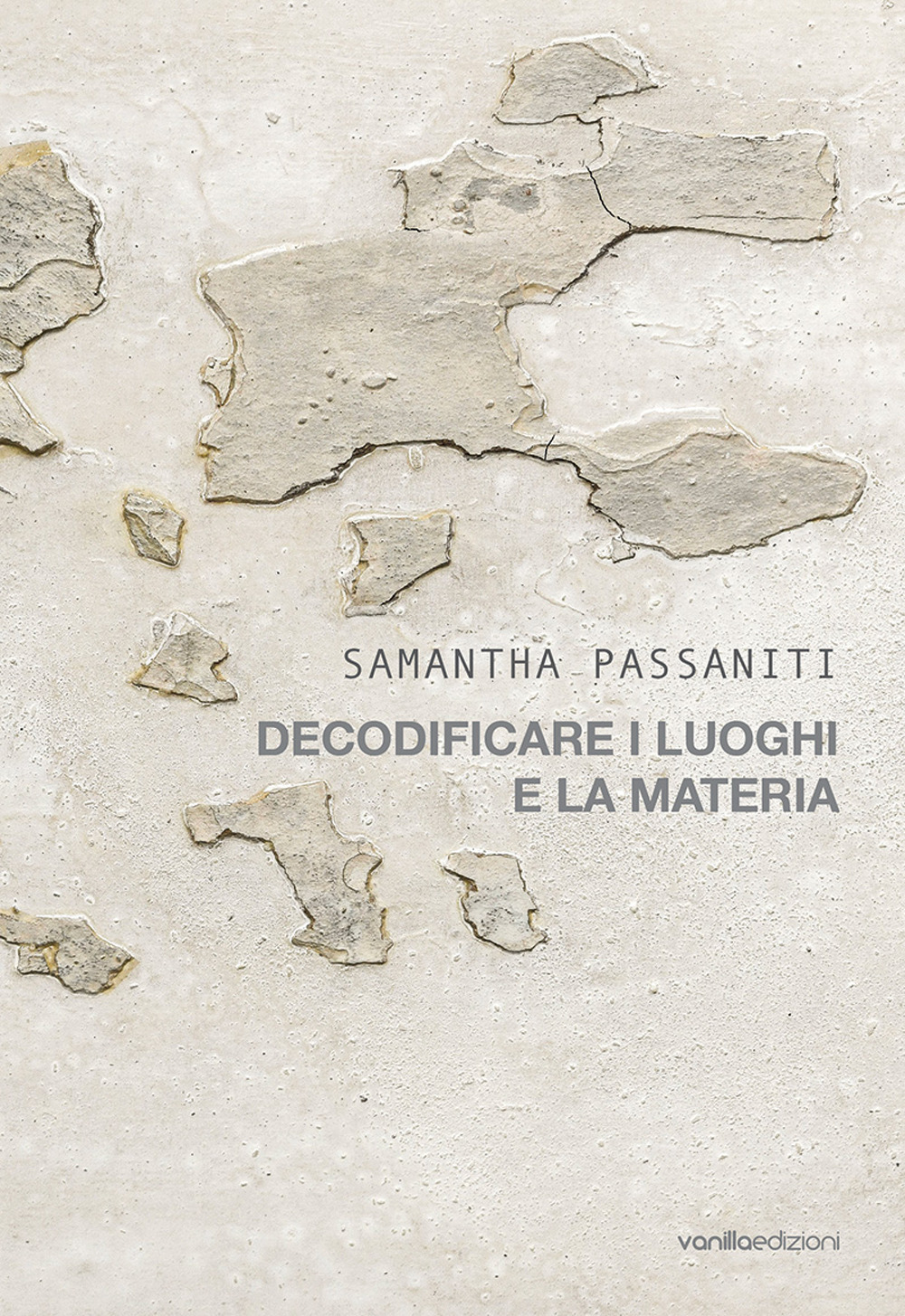 Samantha Passaniti. Decodificare i luoghi e la materia