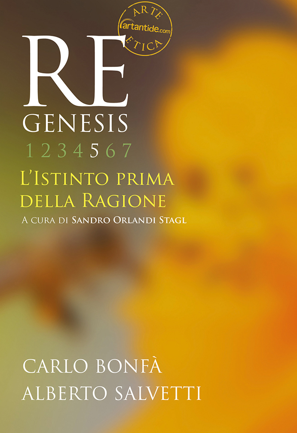 Re Genesis. Vol. 5: L' istinto prima della ragione