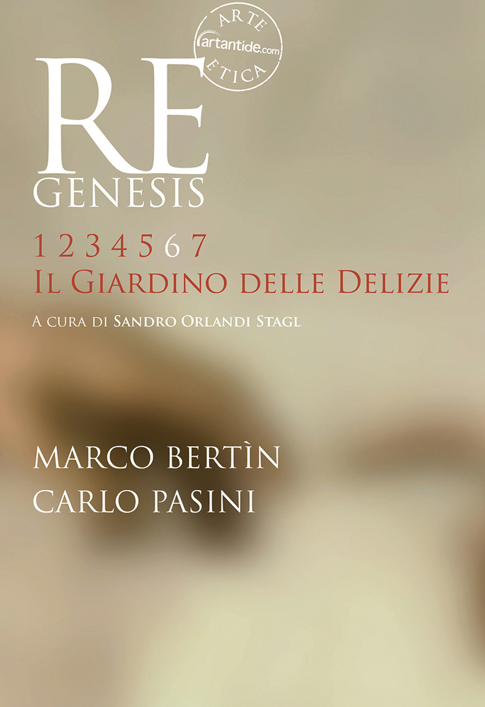 Re Genesis. Vol. 6: Il giardino delle delizie