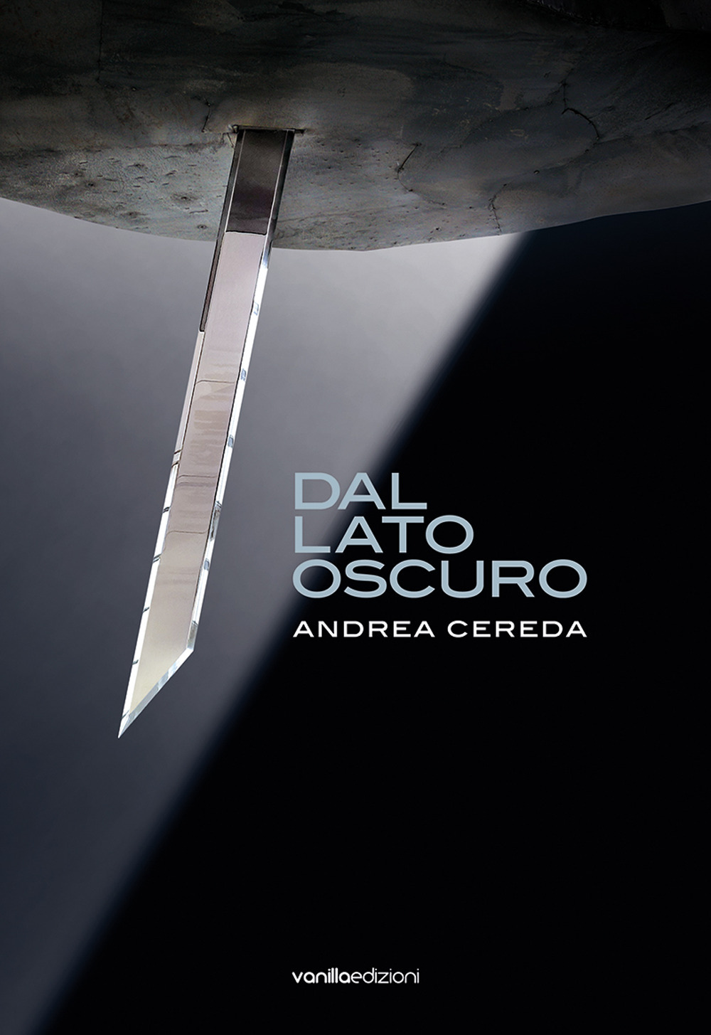 Andrea Cereda. Dal lato oscuro