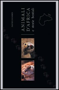 Animali d'Africa e storie bestiali