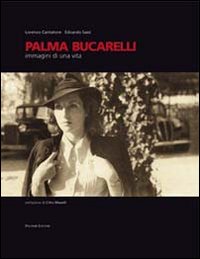 Palma Bucarelli. Immagini di una vita