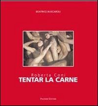 Roberta Coni. Tentar la carne
