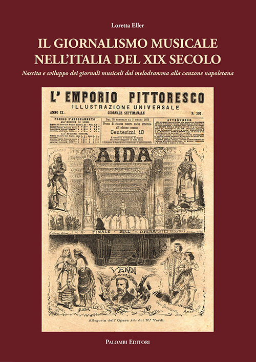 Il giornalismo musicale nell'Italia del XIX secolo. Nascita e sviluppo dei giornali dal melodramma alla canzone napoletana