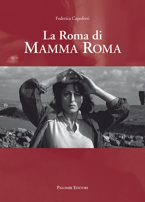 La Roma di Mamma Roma