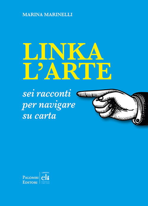 Linka l'arte. Sei racconti per navigare su carta