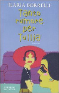 Tanto rumore per Tullia