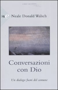 Conversazioni con Dio. Un dialogo fuori del comune. Vol. 2