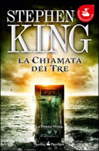La chiamata dei tre. La torre nera. Vol. 2