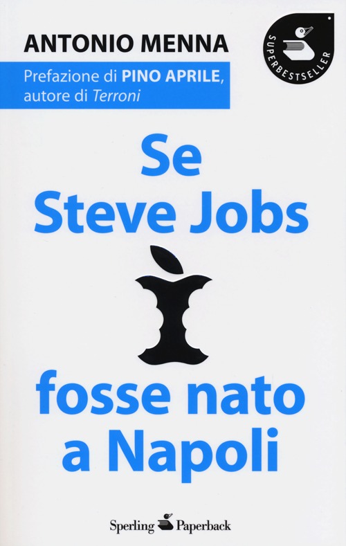Se Steve Jobs fosse nato a Napoli