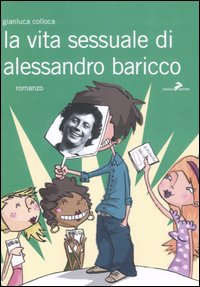 La vita sessuale di Alessandro Baricco