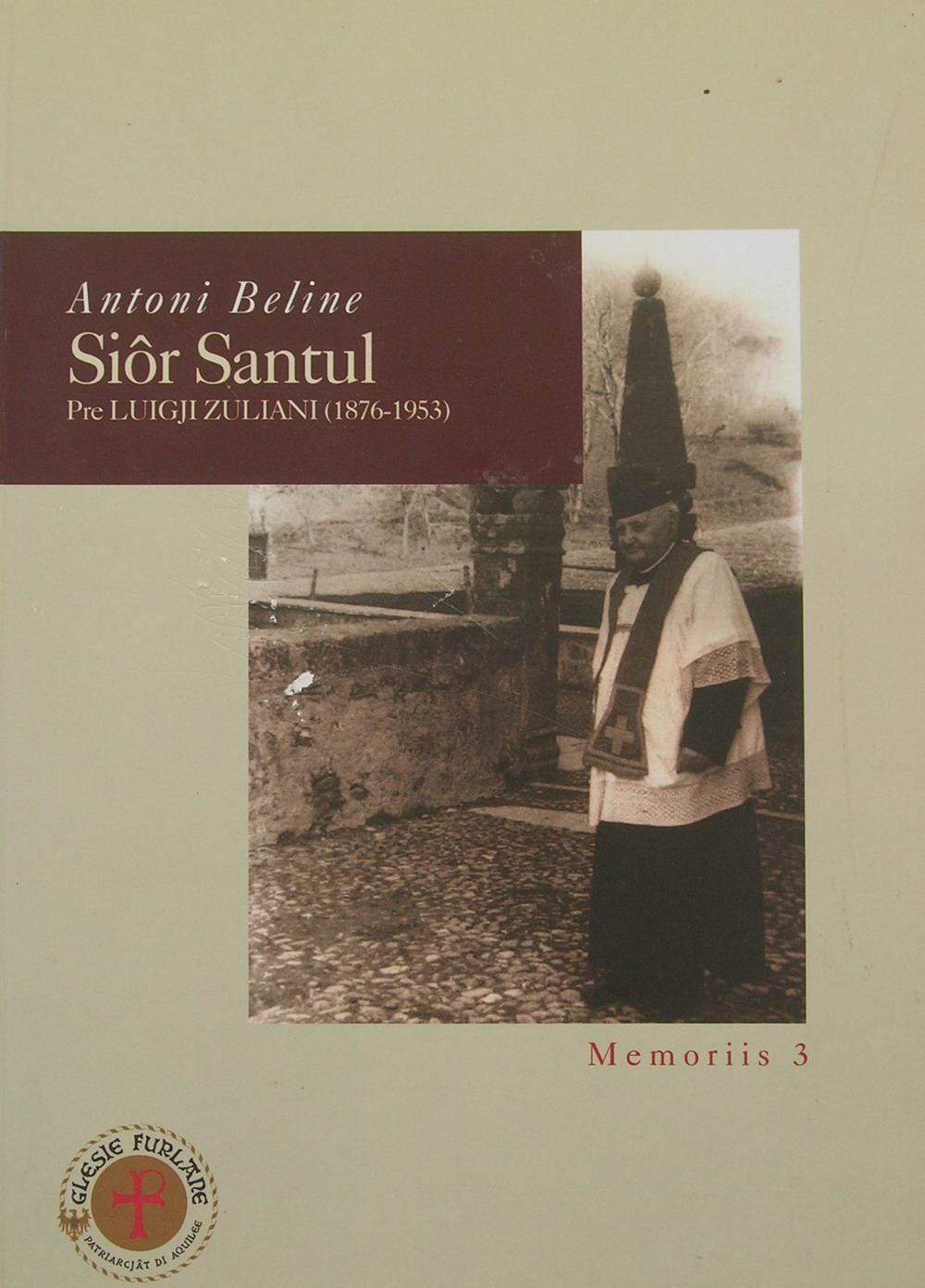 Siôr Santul. Pre Luigji Zuliani (1876-1953)