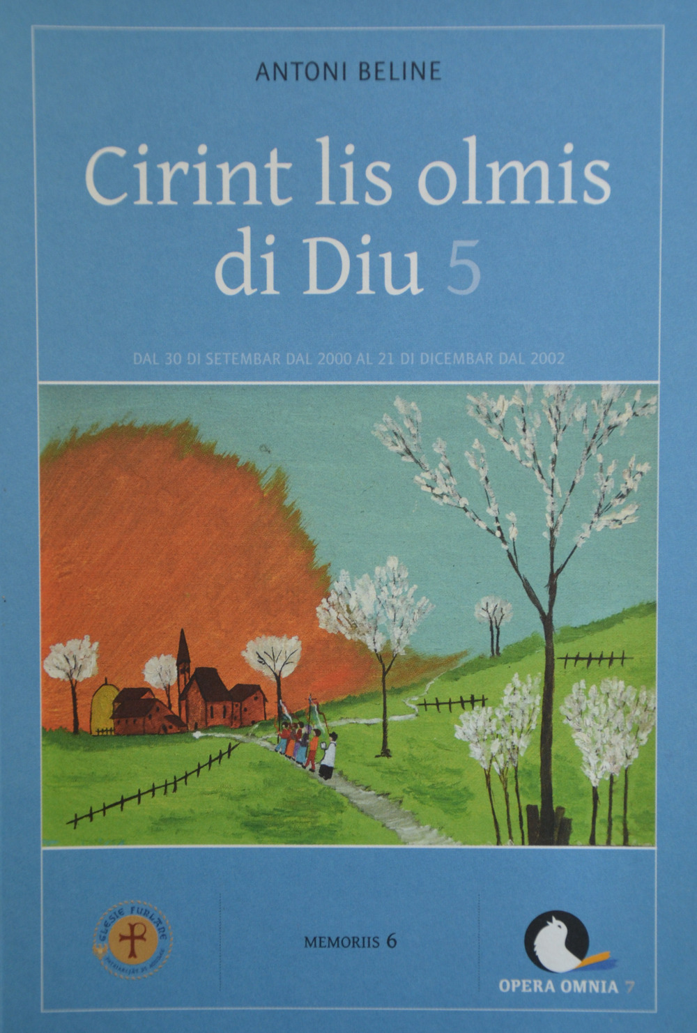Cirint lis olmis di Diu. Vol. 5