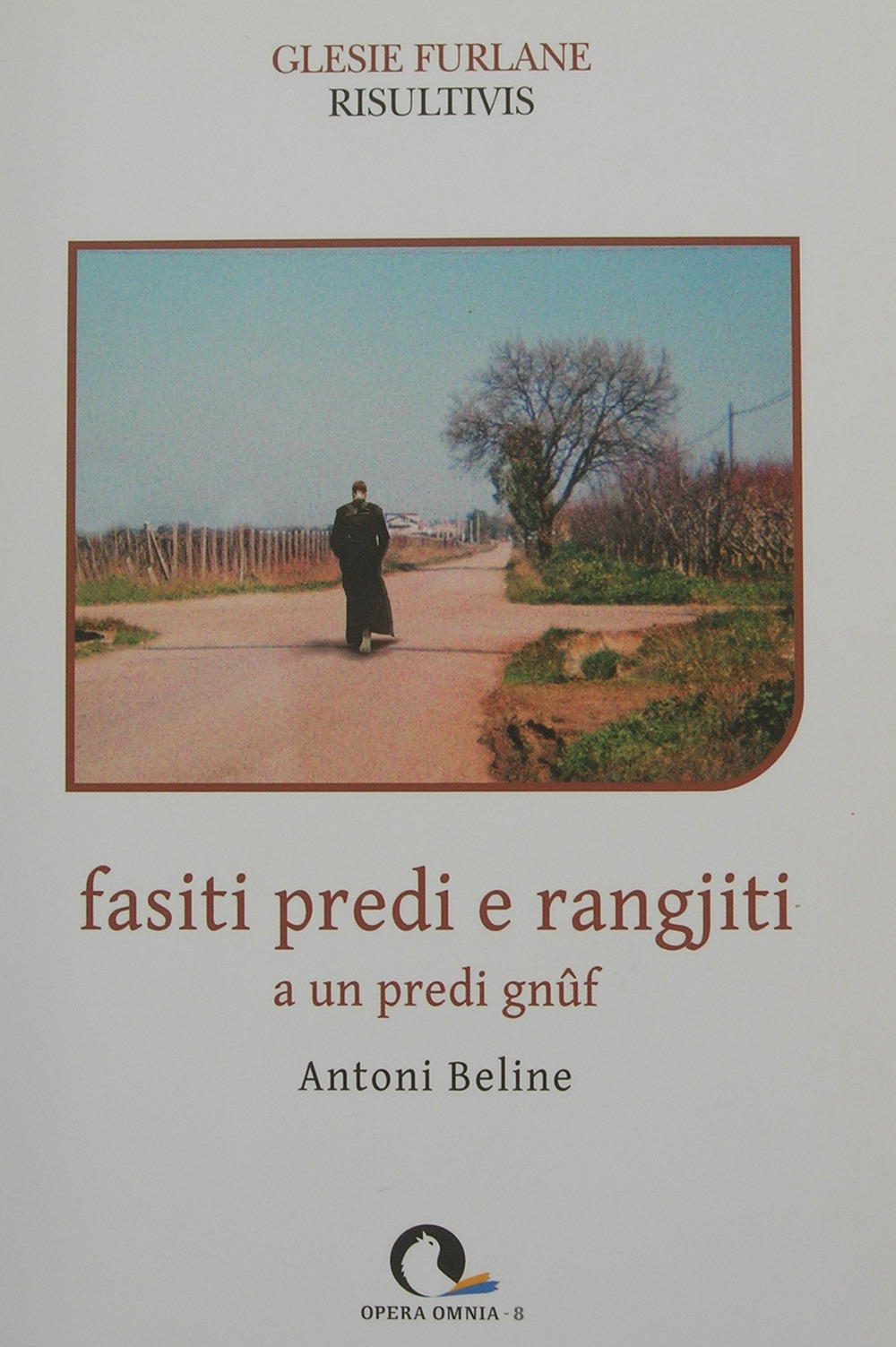 Fasiti predi e rangjiti. A un predi gnûf