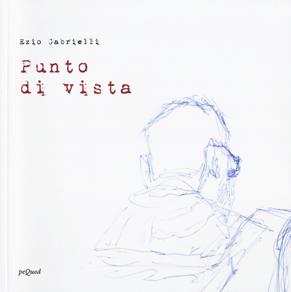 Ezio Gabrielli. Punto di vista