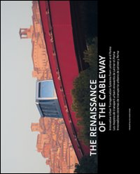 The Renaissance of the Cableway
